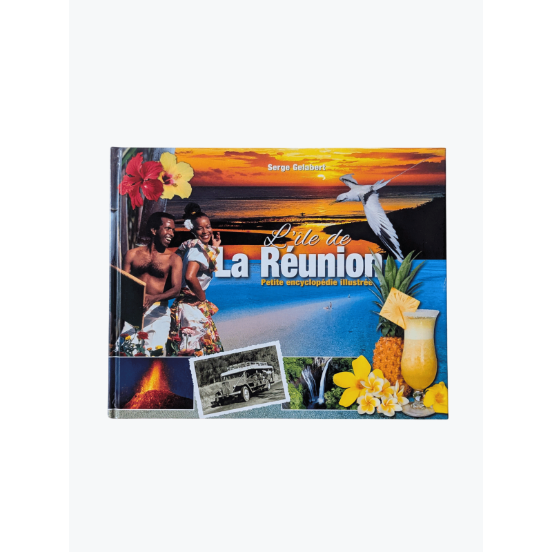 Réunion j’aime ton nom – Livre photo par Serge Gelabert